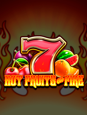 Hot Fruits on Fire