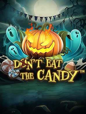 Don't Eat the Candy
