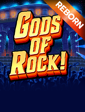 Gods of Rock! Reborn