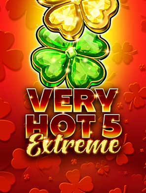 Very Hot 5 Extreme